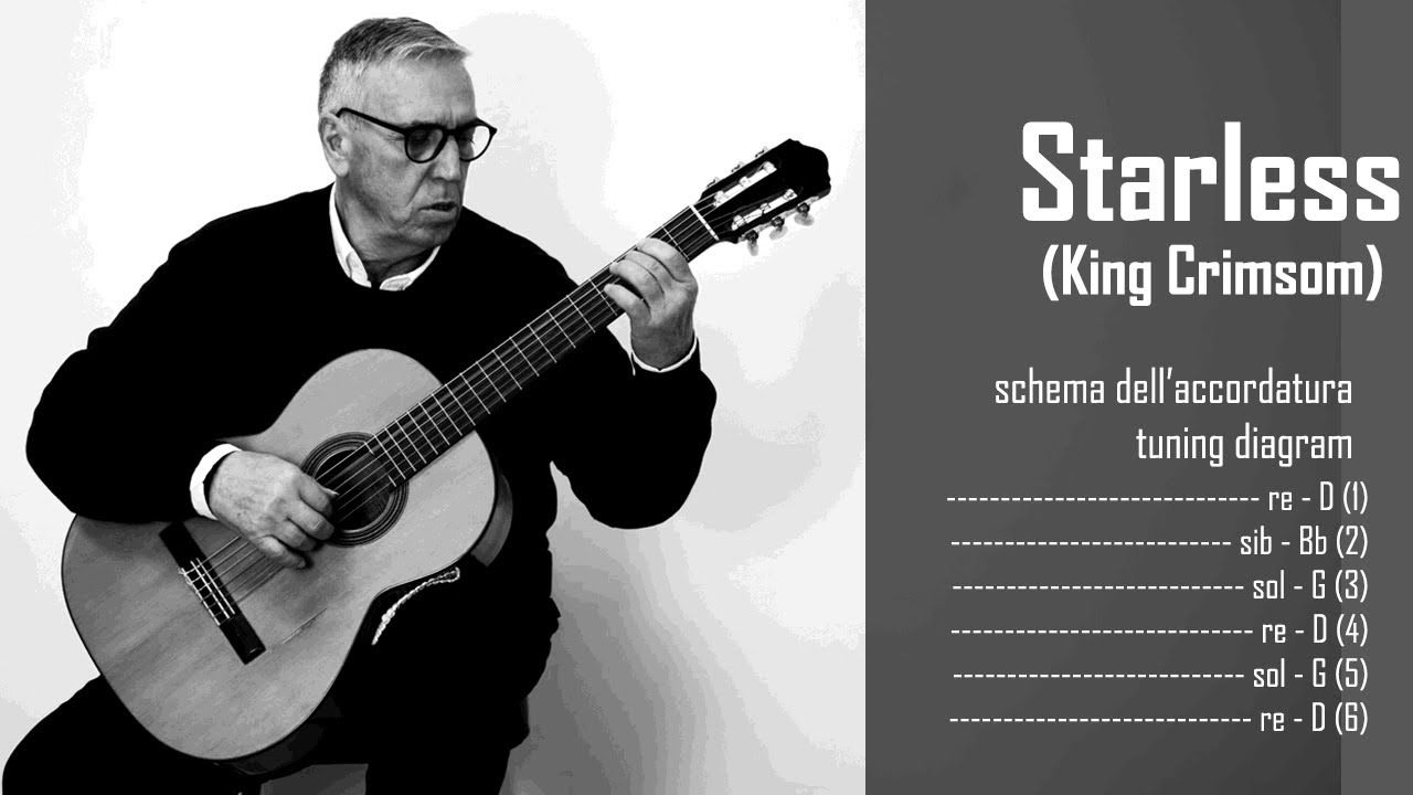 Giovanni Monoscalco performing Starless on classical guitar, with the open G minor tuning diagram